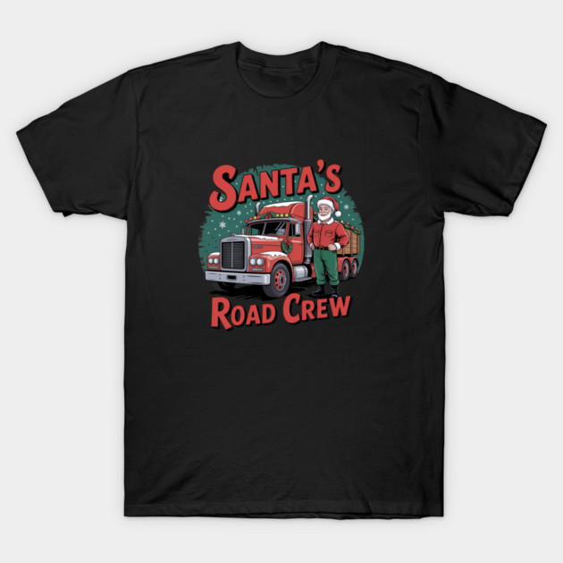 Santa’s Road Crew -Christmas Trucker Vintage Design T-Shirt by  Shift Happens: Gear for the Ones Who Keep It Moving