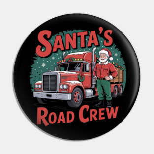 Santa’s Road Crew -Christmas Trucker Vintage Design Pin