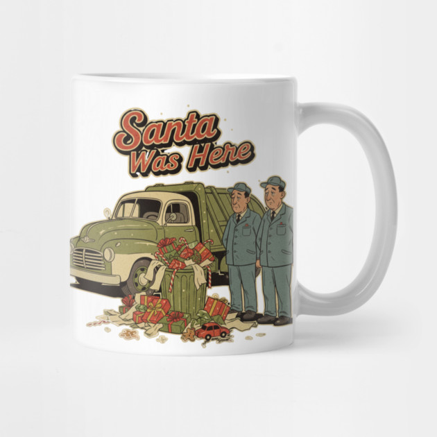 Garbage Man Christmas Shirt – Funny “Santa Was Here” Sanitation Worker Tee by  Shift Happens: Gear for the Ones Who Keep It Moving
