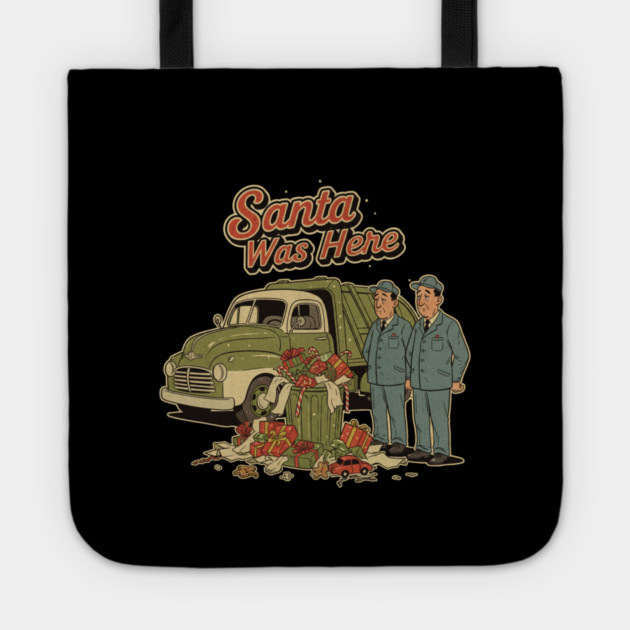 Garbage Man Christmas Shirt – Funny “Santa Was Here” Sanitation Worker Tee Tote by  Shift Happens: Gear for the Ones Who Keep It Moving