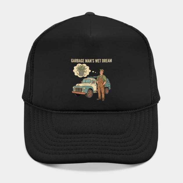 Garbage Man’s Dream Come True – Funny Vintage Sanitation Worker Shirt and more. by  Shift Happens: Gear for the Ones Who Keep It Moving