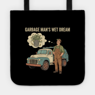 Garbage Man’s Dream Come True – Funny Vintage Sanitation Worker Shirt and more. Tote