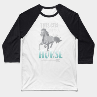 This Girl Dreams About Horse: Funny Horse Riding T-Shirt Great Gift for Horse Lovers! Baseball T-Shirt