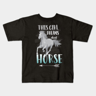 This Girl Dreams About Horse: Funny Horse Riding T-Shirt Great Gift for Horse Lovers! Kids T-Shirt