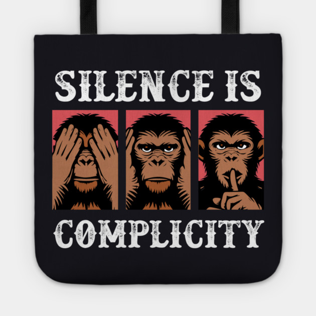 Silence Is Complicity Tote by Charles's Store 8