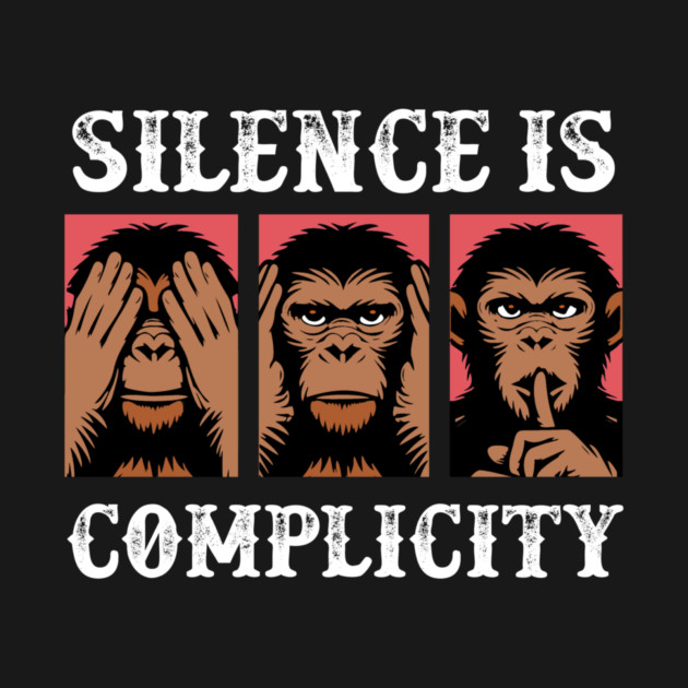 Silence Is Complicity by Charles's Store 8