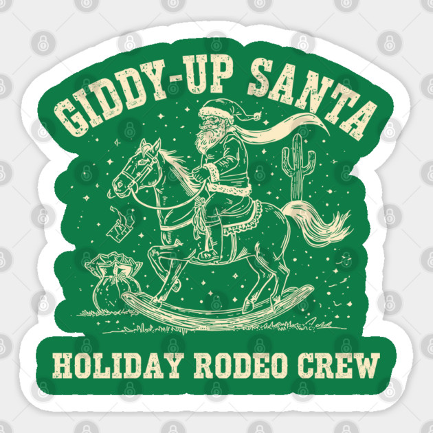 Giddy-Up Santa Holiday Rodeo Crew Western Christmas Sticker by JessArty