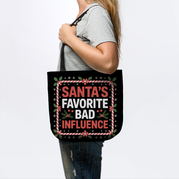 Santa's Favorite Bad Influence Funny Christmas by Emmanuel's Store 4