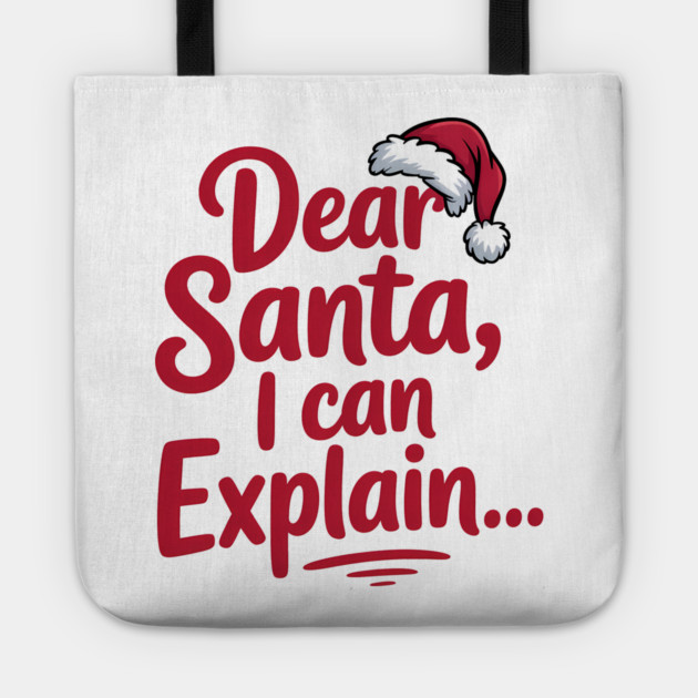 Dear Santa I Can Explain Funny Christmas Tote by Emmanuel's Store 4