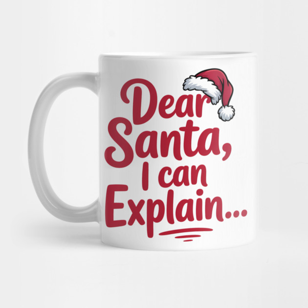 Dear Santa I Can Explain Funny Christmas by Emmanuel's Store 4