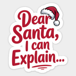 Dear Santa I Can Explain Funny Christmas Sticker