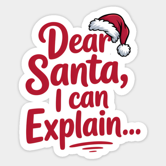 Dear Santa I Can Explain Funny Christmas Magnet by Emmanuel's Store 4