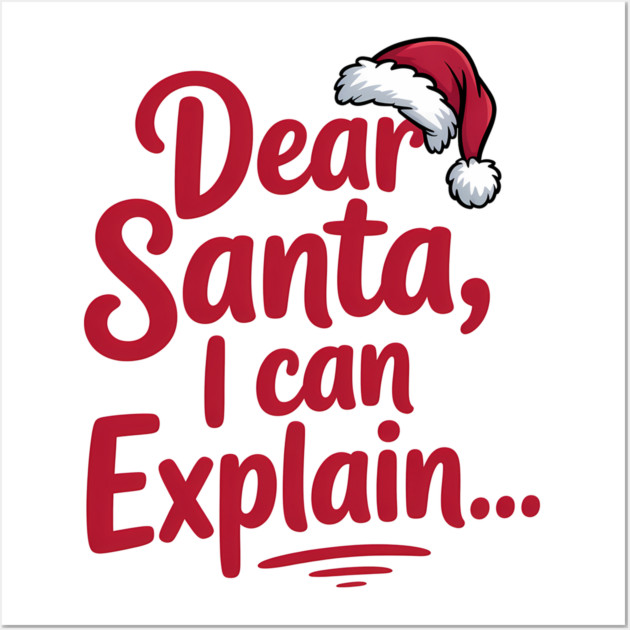 Dear Santa I Can Explain Funny Christmas Wall Art by Emmanuel's Store 4