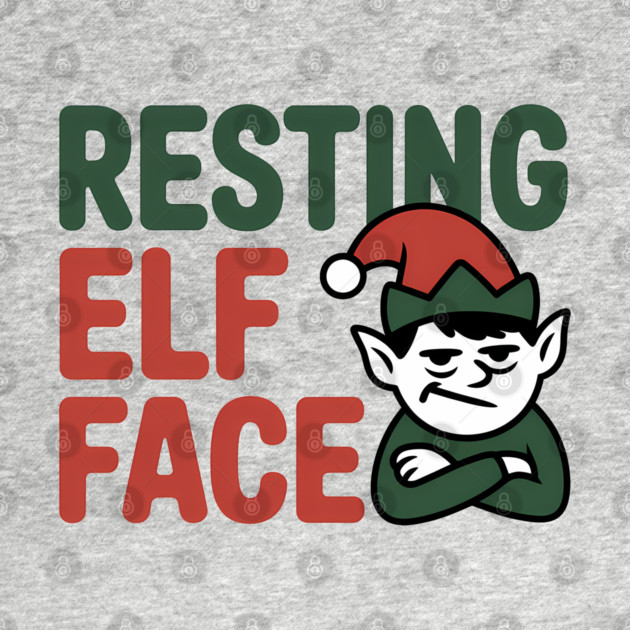 Resting Elf Face Funny Christmas by Emmanuel's Store 4