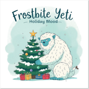 Frostbite Yeti – Cute Winter Yeti Hugging a Christmas Tree | Funny Holiday Mood Christmas Design 2025 Posters and Art