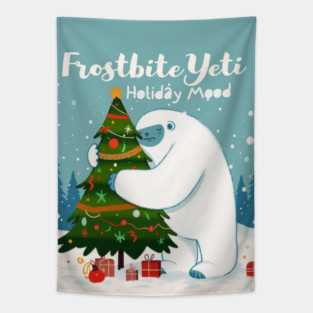 Frostbite Yeti – Cute Winter Yeti Hugging a Christmas Tree | Funny Holiday Mood Christmas Design 2025 Tapestry