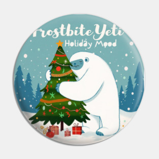 Frostbite Yeti – Cute Winter Yeti Hugging a Christmas Tree | Funny Holiday Mood Christmas Design 2025 Pin
