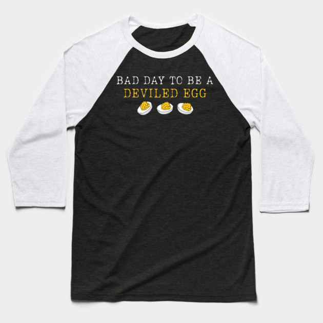 Bad Day to Be a Deviled Egg Thanksgiving Dinner Baseball T-Shirt by shirtlux