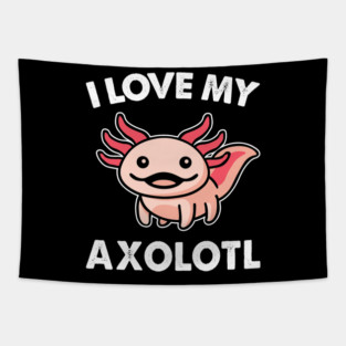 I Love My Axolotl Kids Boy Girls Pink Salamander Tapestry