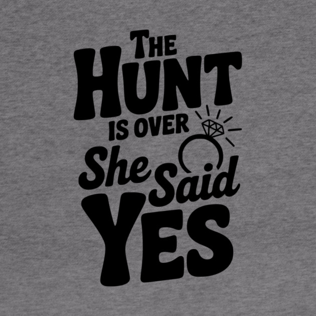 The Hunt is Over She Said Yes by Frank Ring
