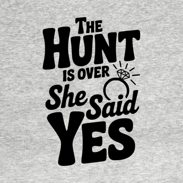 The Hunt is Over She Said Yes by Frank Ring