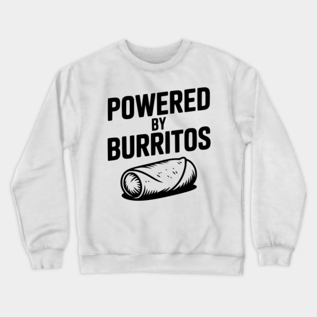 Powered by Burritos Crewneck Sweatshirt by Frank Ring