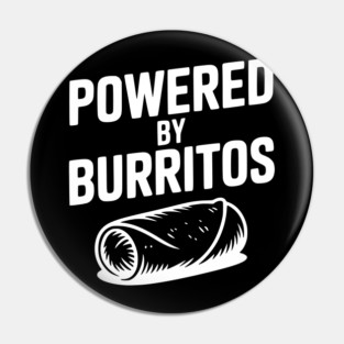 Powered by Burritos Pin