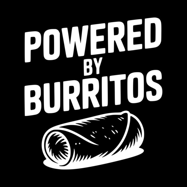 Powered by Burritos by Frank Ring