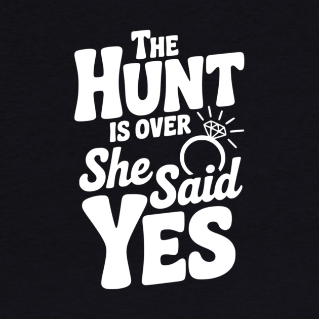 The Hunt is Over She Said Yes by Frank Ring