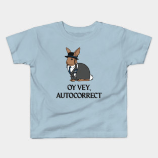 Oy Vey, Autocorrect (rabbit rabbi) Kids T-Shirt