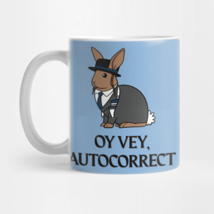 Oy Vey, Autocorrect (rabbit rabbi) Mug