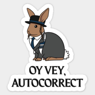 Oy Vey, Autocorrect (rabbit rabbi) Sticker