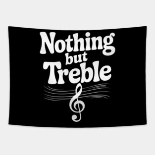 Nothing but Treble Tapestry