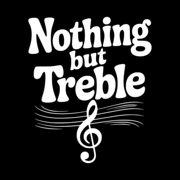 Nothing but Treble by Frank Ring
