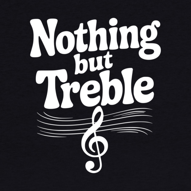 Nothing but Treble by Frank Ring