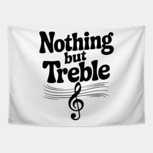Nothing but Treble Tapestry