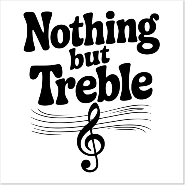 Nothing but Treble Wall Art by Frank Ring
