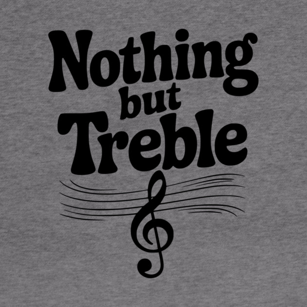 Nothing but Treble by Frank Ring