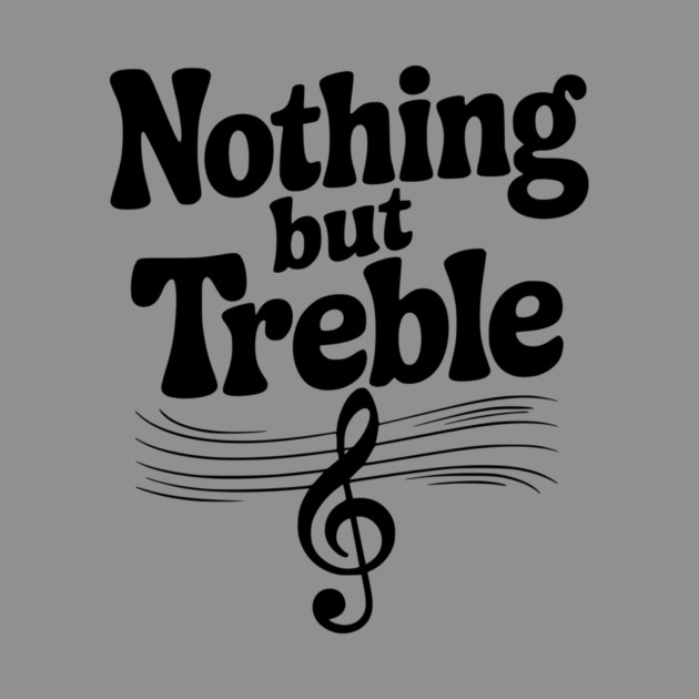 Nothing but Treble by Frank Ring