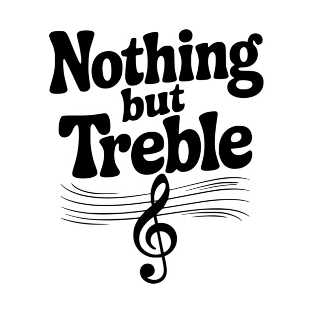 Nothing but Treble by Frank Ring