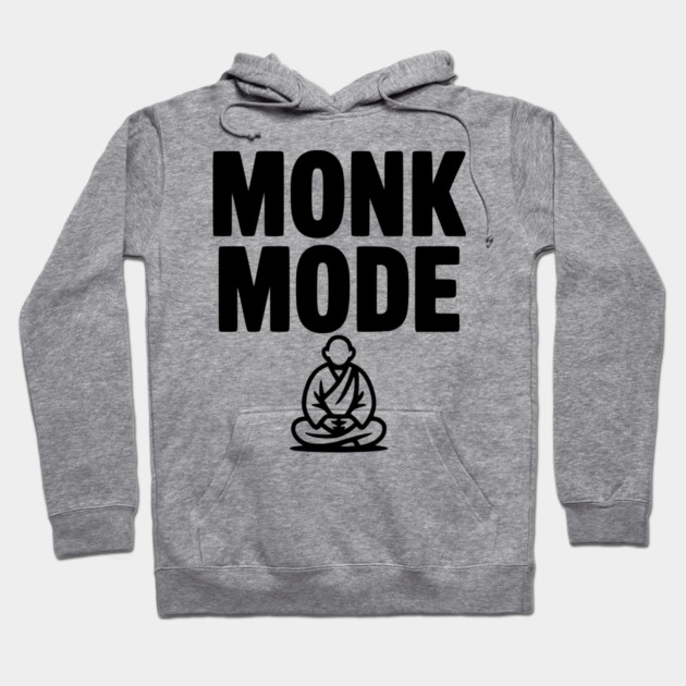 Monk Mode Hoodie by Frank Ring
