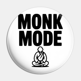 Monk Mode Pin