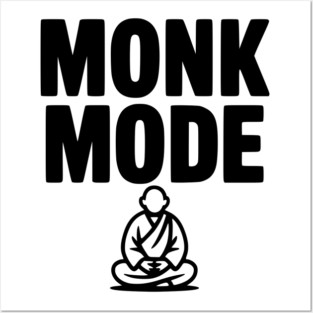 Monk Mode Posters and Art