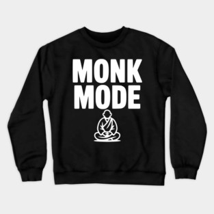 Monk Mode Crewneck Sweatshirt