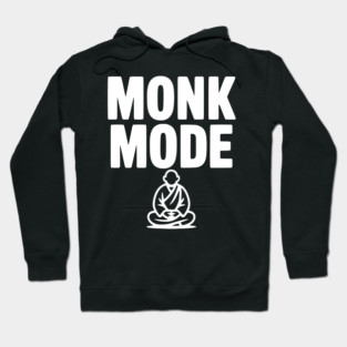 Monk Mode Hoodie