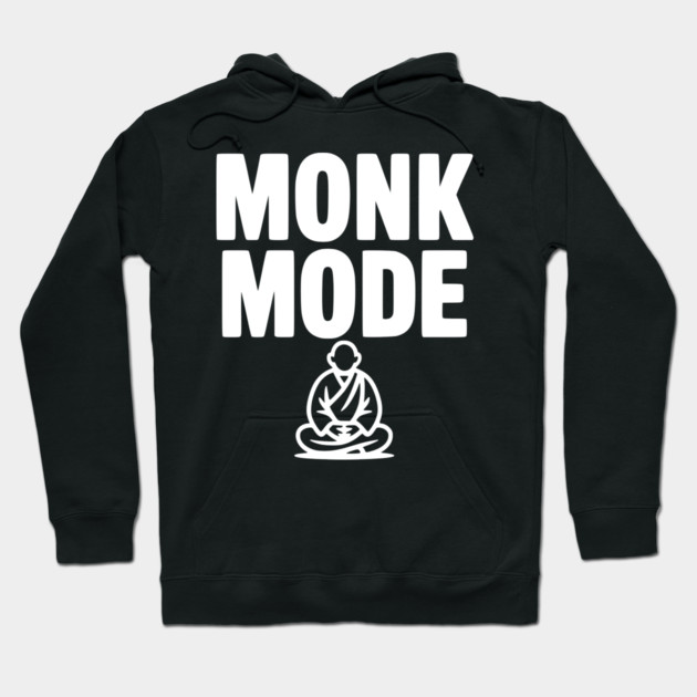Monk Mode Hoodie by Frank Ring