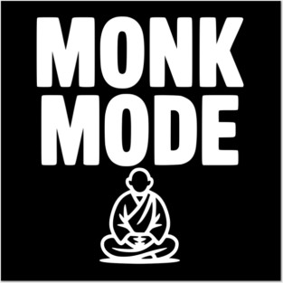 Monk Mode Posters and Art