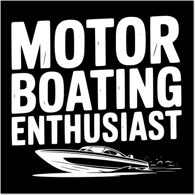 Motorboating Enthusiast Wall Art by Frank Ring