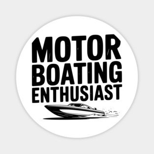 Motorboating Enthusiast Magnet
