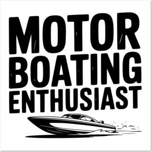 Motorboating Enthusiast Posters and Art